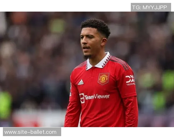 曼联宣布桑乔未来不再与球队续约将离开红魔